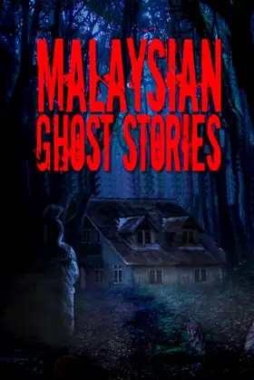 Malaysian Ghost Stories poster