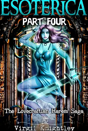Esoterica: Part 4 (Esoterica Chronicles) poster