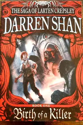 Birth Of A Killer: The Saga Of Larten Crepsley Book One poster