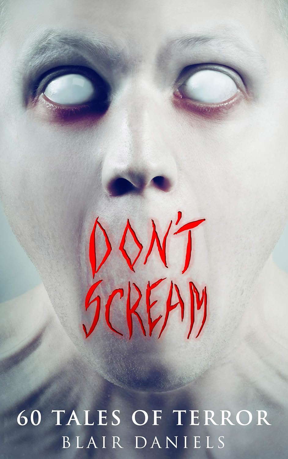 Don't Scream: 60 Tales to Terrify poster