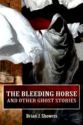 The Bleeding Horse: And Other Ghost Stories poster