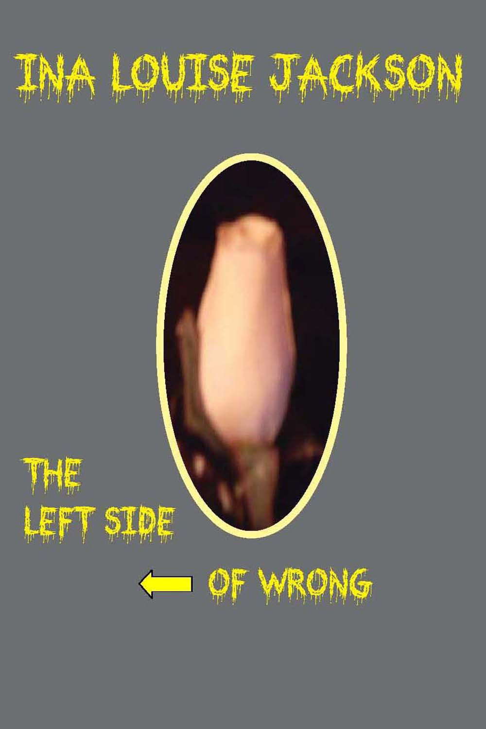 The Left Side of Wrong poster