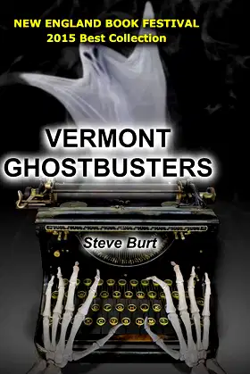 Vermont Ghost Busters: 3 Devaney and Hoag Paranormal Mysteries poster