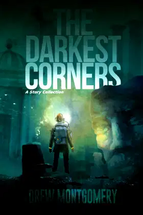 The Darkest Corners: A Story Collection poster