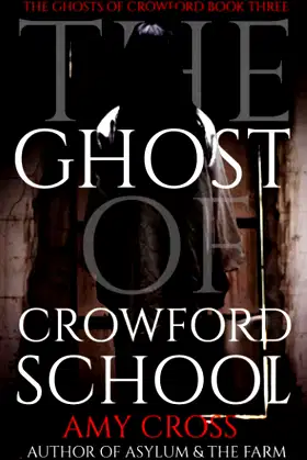 The Ghost of Crowford School (The Ghosts of Crowford) poster