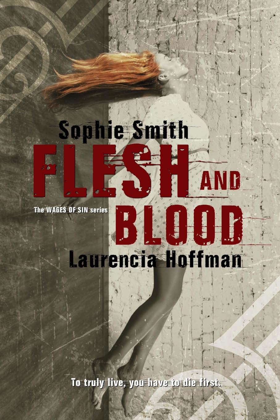 Flesh and Blood (Wages of Sin Series) poster