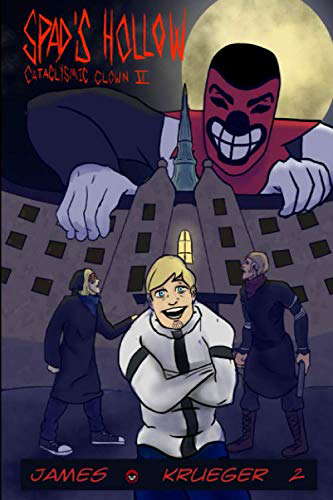 Spad's Hollow: Cataclysmic Clown part 2 poster