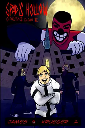 Spad's Hollow: Cataclysmic Clown part 2 poster