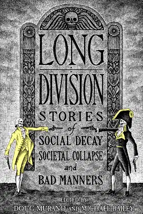 Long Division: Stories of Social Decay, Societal Collapse, and Bad Manners poster