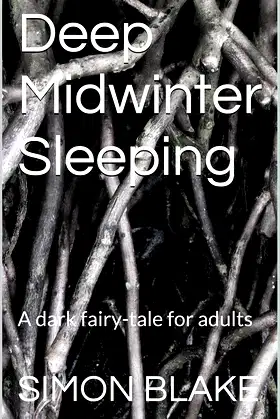Deep Midwinter Sleeping: Dark fairy-tales for adults poster