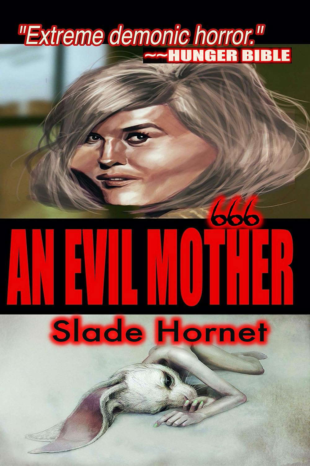AN EVIL MOTHER (A Tale of Horror) by Slade Hornet: EXTREME HORROR Demonic poster