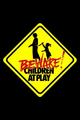 Beware: Children at Play poster