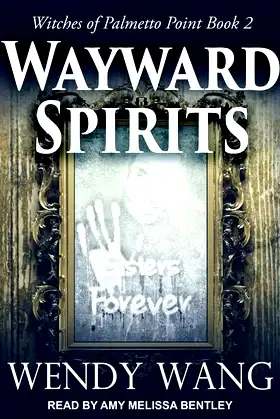 Wayward Spirits: Library Edition (The Witches of Palmetto Point Series, 2) poster