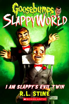 I Am Slappy's Evil Twin (Goosebumps SlappyWorld #3) (3) poster