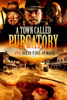 A Town Called Purgatory poster