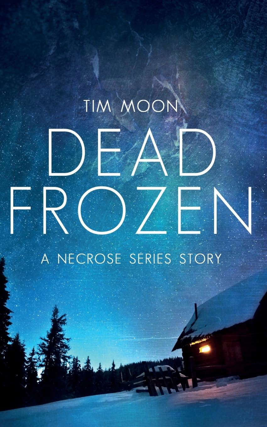 Dead Frozen: A Necrose Series Story (Northern Infection) poster