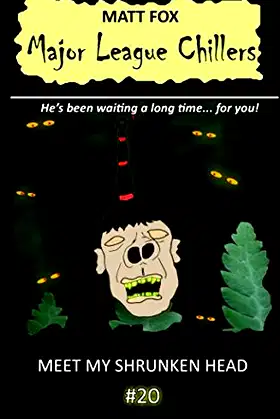 Meet My Shrunken Head (Major League Chillers) poster