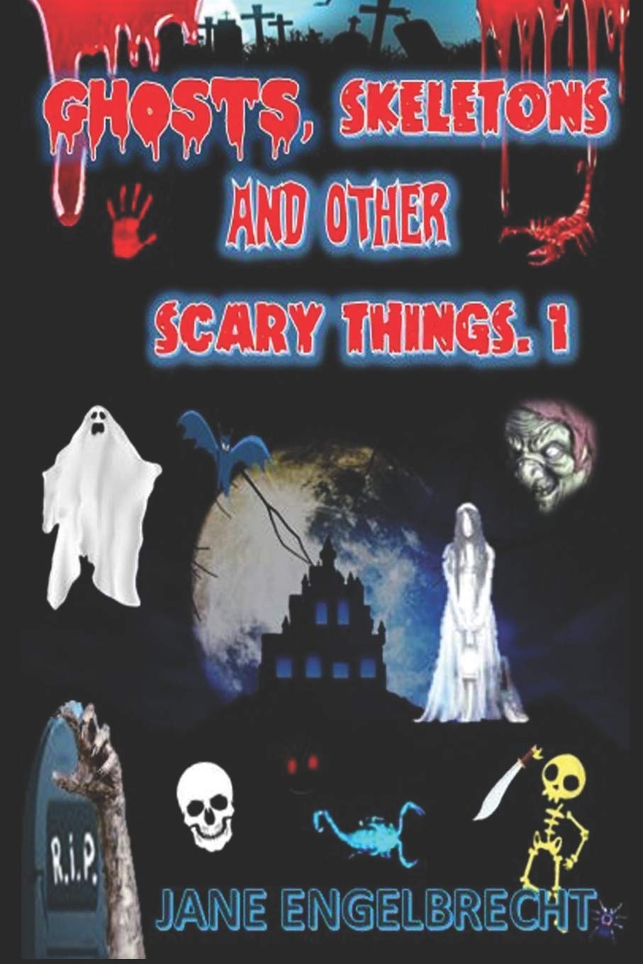 Ghosts, Skeletons, And Other Scary Things. 1 poster