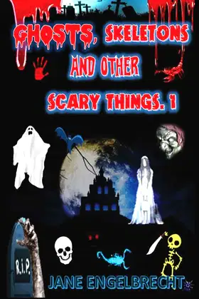 Ghosts, Skeletons, And Other Scary Things. 1 poster
