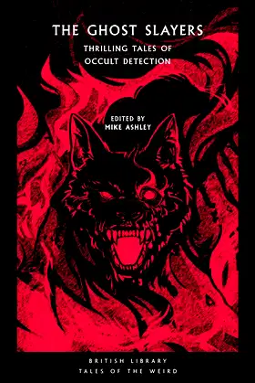 The Ghost Slayers: Thrilling Tales of Occult Detection poster