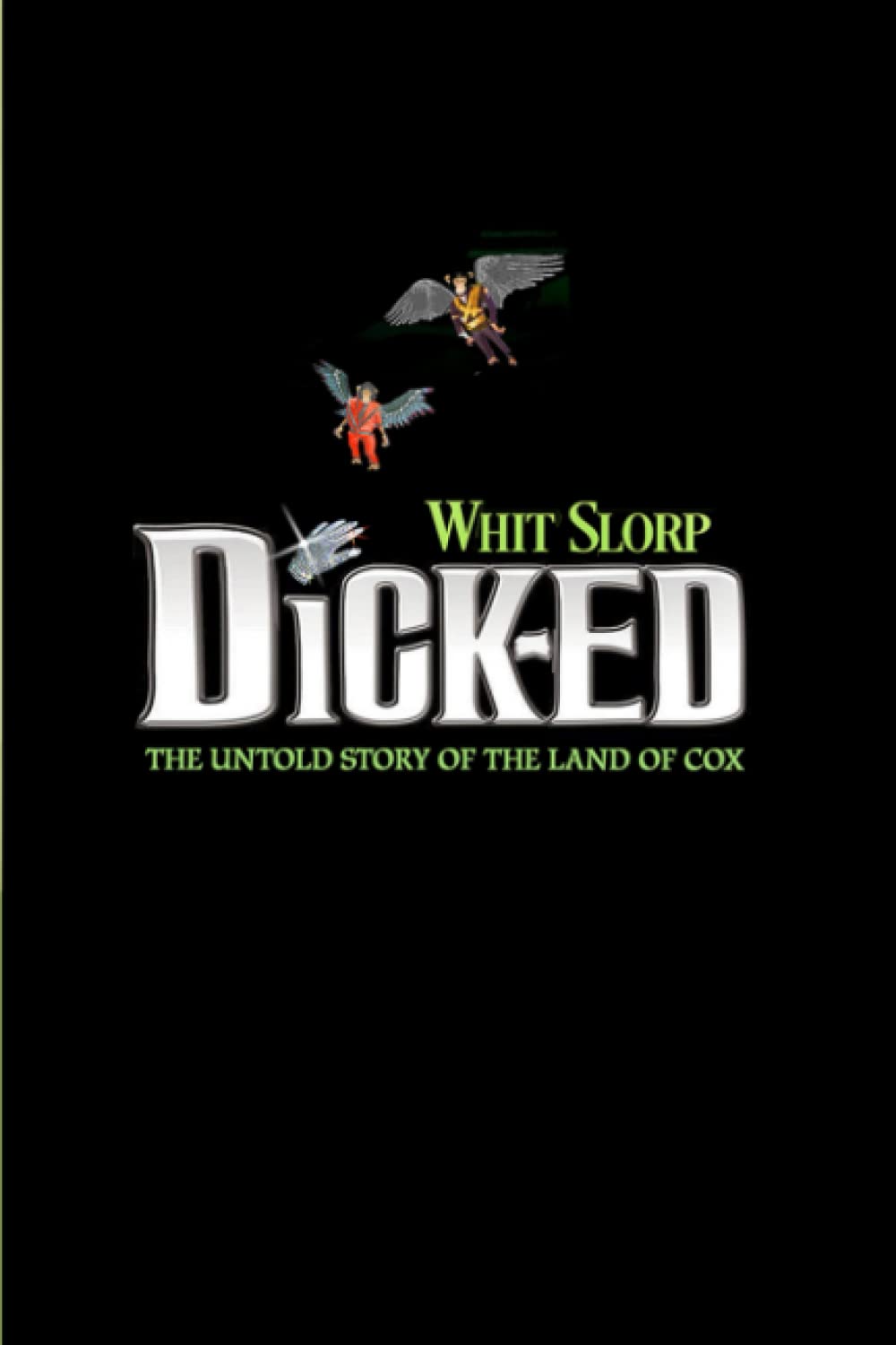 Dick-ed: The Untold Story of The Land of Cox poster