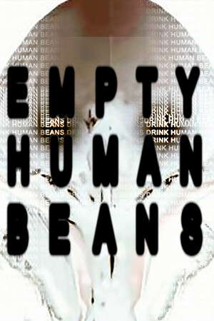 EMPTY HUMAN BEANS poster