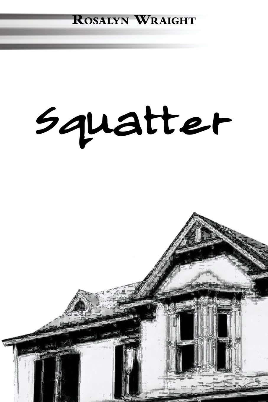 Squatter (The Squatter Series) poster