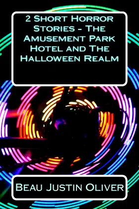 2 Short Horror Stories - The Amusement Park Hotel and The Halloween Realm poster