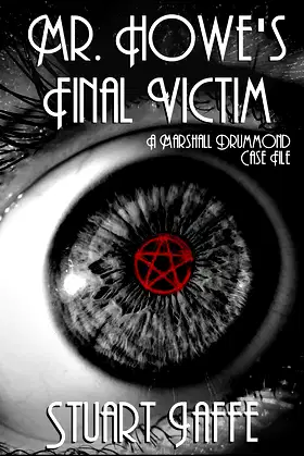 Mr. Howe's Final Victim (Marshall Drummond Case Files Book 13) poster