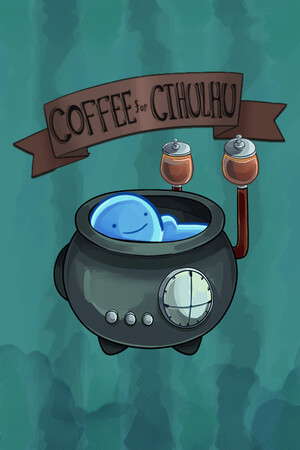 Coffee For Cthulhu poster