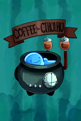 Coffee For Cthulhu poster