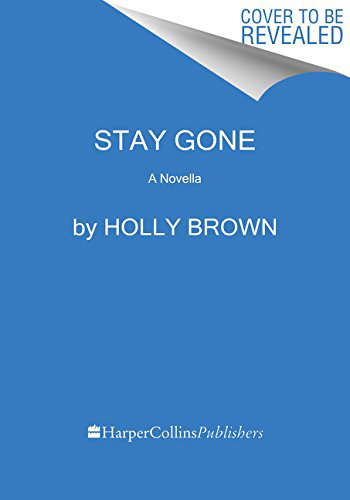 Stay Gone: A Novella poster