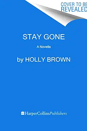 Stay Gone: A Novella poster