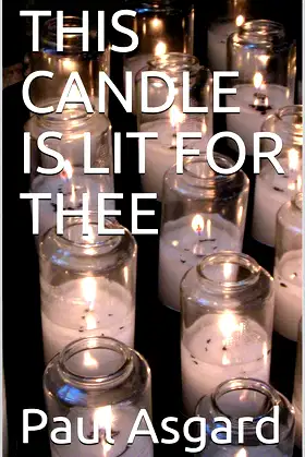 THIS CANDLE IS LIT FOR THEE poster