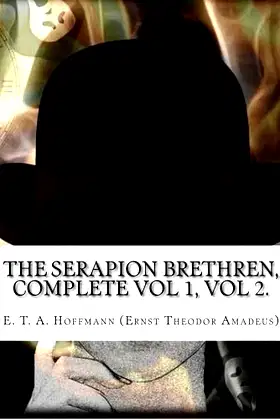 The Serapion Brethren, Complete Vol 1, Vol 2. poster