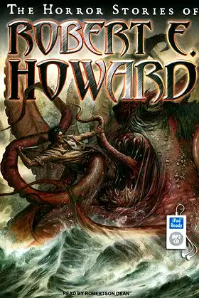 The Horror Stories of Robert E. Howard poster