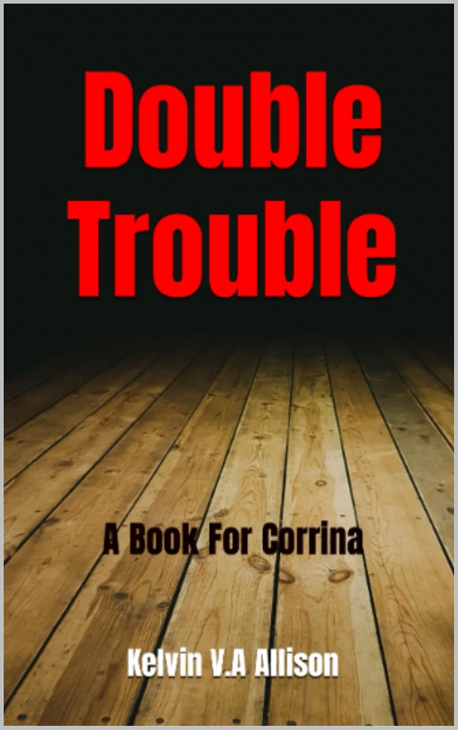 Double Trouble: A Book For Corrina poster