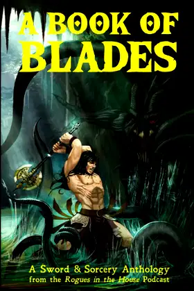 A Book of Blades: Rogues in the House Presents (The Book of Blades) poster
