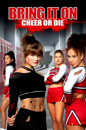 Bring It On: Cheer Or Die poster
