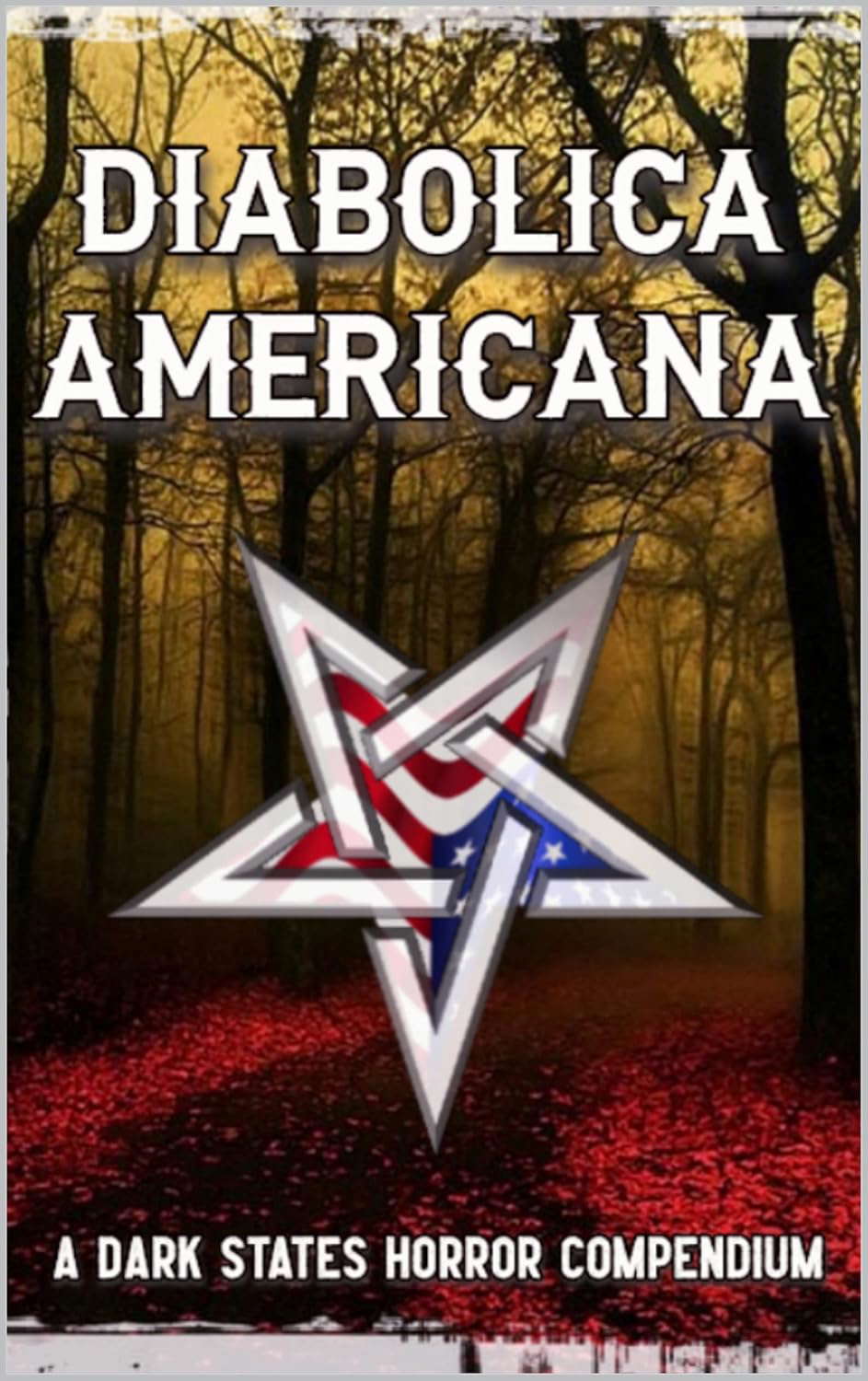 Diabolica Americana: A Dark States Horror Compendium poster