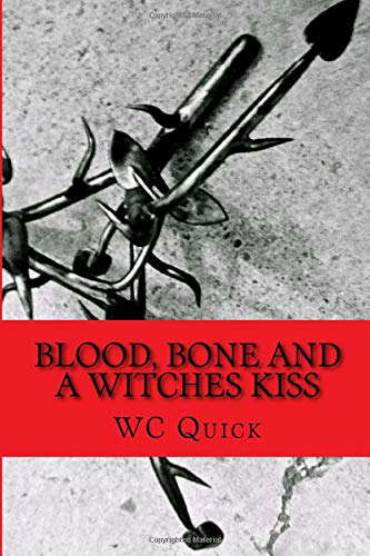Blood, Bone and a Witches Kiss poster