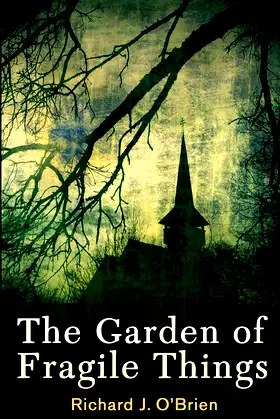 The Garden of Fragile Things poster