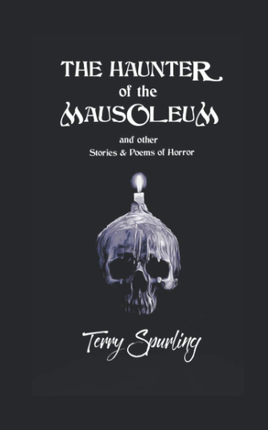 THE HAUNTER OF THE MAUSOLEUM: and other stories and poems of horror poster