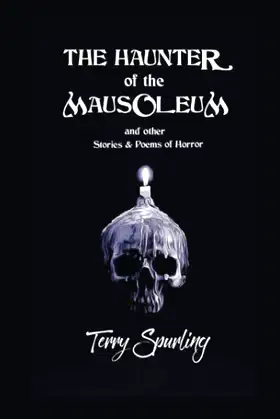 THE HAUNTER OF THE MAUSOLEUM: and other stories and poems of horror poster