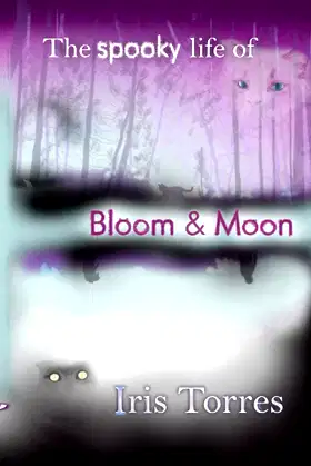 The spooky life of Bloom & Moon poster