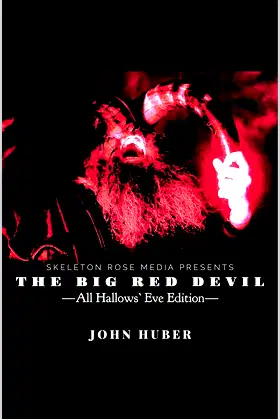 THE BIG RED DEVIL: --ALL HALLOWS' EVE EDITION-- poster