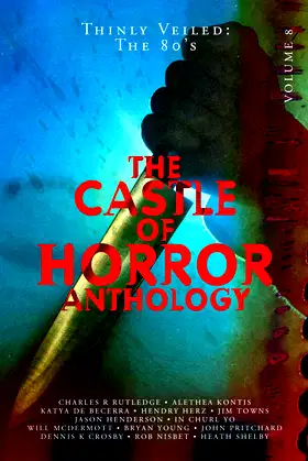 Castle of Horror Anthology Volume 8: Thinly Veiled: the 80s poster