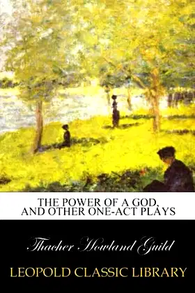 The power of a god, and other one-act plays poster