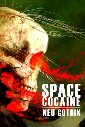Neu Gothik (Space Cocaine Book 3) poster