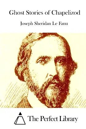 Ghost Stories of Chapelizod (Perfect Library) poster